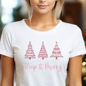 Christmas Tree T-Shirt. Keep it Merry Pink trees, Holiday sweatshirt or T shirt. Christmas crewneck, Holiday sweaters for women.