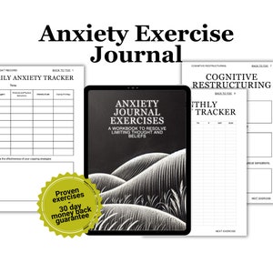 Puede incluir: Diario de ejercicios para la ansiedad con el título "Anxiety Journal Exercises" y el subtítulo "A Workbook to Resolve Limiting Thought and Beliefs". El diario incluye rastreadores diarios y mensuales, y ejercicios de reestructuración cognitiva. Una pegatina verde dice "Proven exercises - 30 day money back guarantee."