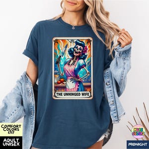 The Unhinged Wife Skeleton Tarot Card Colorful Funny Tshirt, Astrology Witchcraft Dark Humor Quirky Shirt, Gift for Wife, Adult Unisex Tee