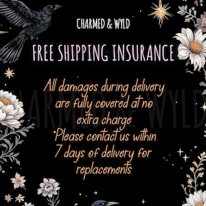 May include: Black background with floral and raven illustrations. Text reads "CHARMED & WYLD" and "FREE SHIPPING INSURANCE". Additional text states damages are covered with no extra charge, and contact within 7 days for replacements.