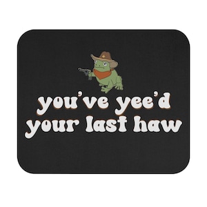 Lustige Cowboy Frosch Maus Pad Zitat Büro klein Rechteck Schreibtisch Computer Accessoire