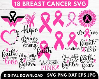 Breast Cancer Svg | 18 Design Bundle | Breast Cancer Awareness | Breast Cancer Ribbon Svg | Cancer Survivor Svg | Faith Over Fear | Cricut