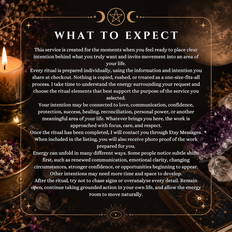 May include: A dark informational graphic with gold borders and celestial symbols. The text WHAT TO EXPECT is at the top, followed by paragraphs explaining a ritual service process, including communication via Etsy Messages and potential outcomes.