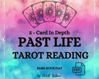 Past Life Tarot Reading, Same Hour In Depth Psychic Reading, 5 Card Past Life Guidance, Medium Reincarnation Reading
