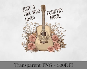 Just a Girl Who Loves Country Music PNG, Southern Sublimation Design, Western Bow Graphic na koszulkę lub bluzę