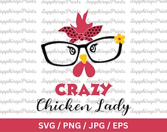 Crazy Chicken Lady Svg Png, Chicken Lover Png, Farms Chicken Sublimation,Funny Crazy Chicken Png, Chicken Head With Glasses Svg, Chicken Png