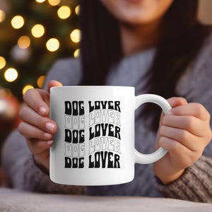 Dog Lover Mug, Dog Mug, Gifts For Dog Lovers, Dog Lovers Gift Mug, Dog Lovers Gift, Coffee Mugs, Pet Lover Gifts, Pet Owners, Dog Coffee Mug