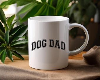 Dog Dad Coffee Mug, Pet Lover Gift