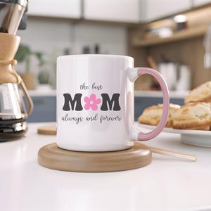 Mom Custom Coffee Cup, Mothers Day Gift,Gifts For Her,Funny Mugs for Mom,Best Mom Ever Coffee Mug, Birthday Coffee Mug for Mom, Gift for Mom