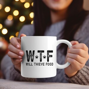Will Thieve Food Dog Mug: Funny Pet Lover Gift