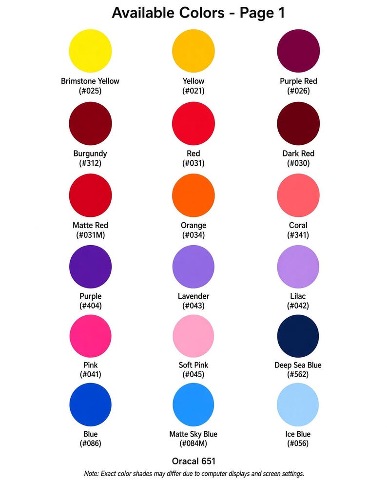May include: A color chart titled Available Colors - Page 1, displaying eighteen circular color swatches in three columns. Each circle is labeled with a color name and a specific code, such as Brimstone Yellow #025, Red #031, and Ice Blue #056. The bottom text reads Oracal 651.