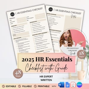 May include: A beige HR Essentials Checklist with a guide, featuring a woman pointing. The checklist includes sections on documentation, recruitment, and legal compliance. The guide is 18 pages and has 48 steps. It is editable, fillable, and printable.
