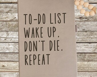Funny Leather Journal, To Do List: Wake Up Don’t Die Repeat,  Minimalist Engraved Notebook for Dark Humor Lovers, Daily Planner Gift