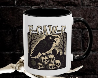 Black Raven & Skull Coffee Mug, F-Caw-F Funny Gothic Dark Humor Cup, Dark Humor Kitchen Gift, Death Investigator gift