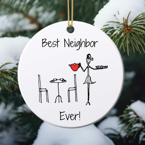 Best Neighbor Christmas Ornament | Ornament gift for Neighbor | Neighbor Holiday Gift | Neighbor Tea Time Ornament | Best Neighbor Gift