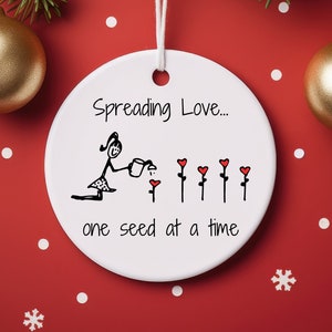 Gardening Christmas Ornament | Gardener Gift | Gardening Ornament | Spreading Love one seed at a time | Garden Lover Gift, Gardener Ornament