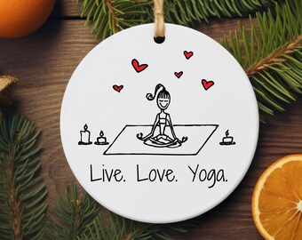 Yoga Christmas Ornament | Yoga Lover Gift | Live Love Yoga Ornament | Gift for Yoga Teacher | Meditation Yogi Ornament | Yoga Teacher Gift