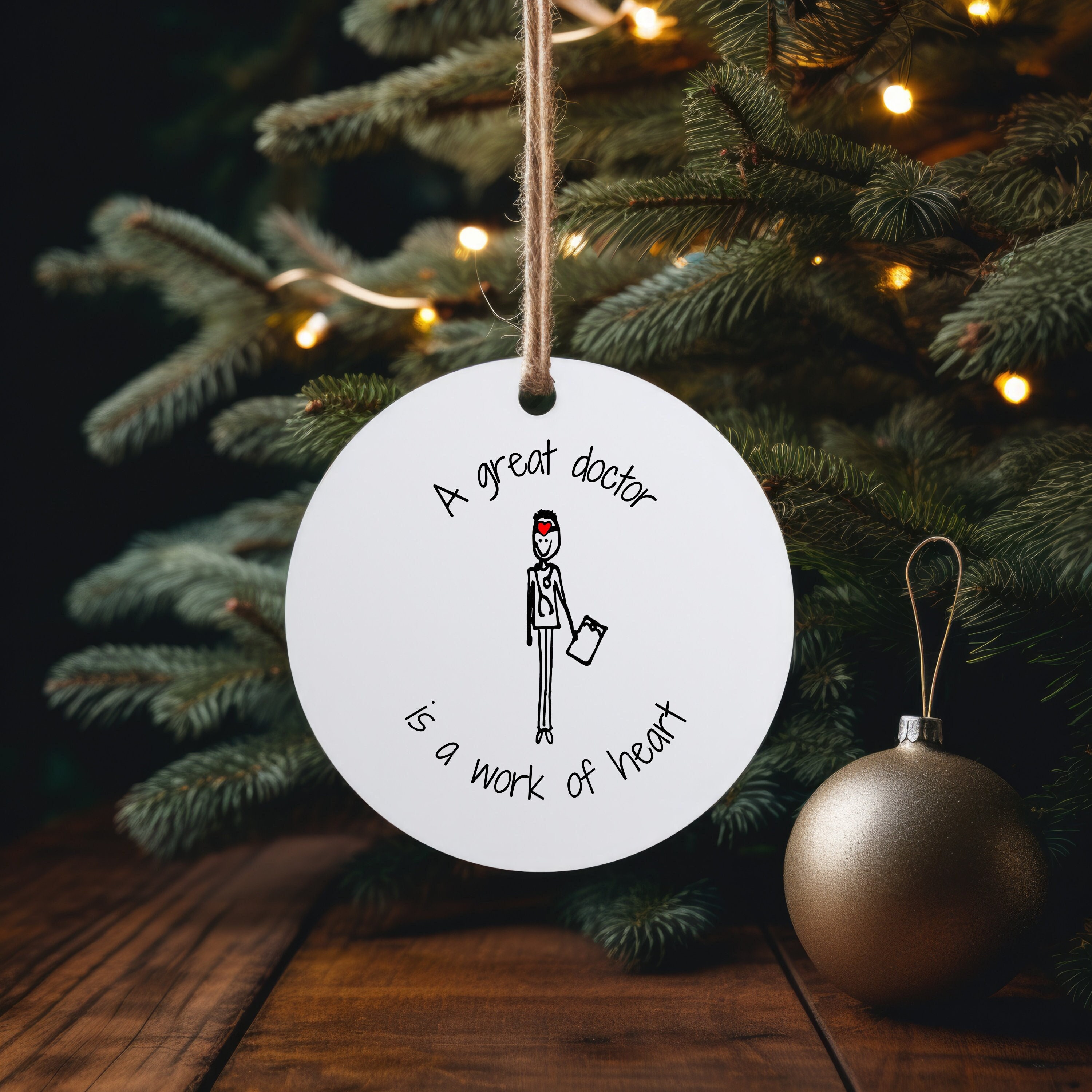 Doctor Ornament Male | Male Doctor Holiday Gift | A Doctor is a work of Heart | Doctor Ornament | Simple Doctor Ornament | Doctor Gift