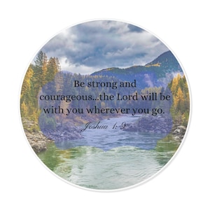 Joshua 1:9 Round Vinyl Sticker