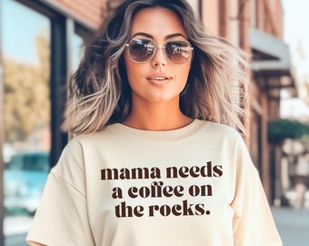 Mama Needs Coffee Comfort Colors T-Shirt Funny Coffee Tee Gift for Coffee Loving Mom Coffee Mode All Day Graphic Tee Iced Coffee Lover Gift