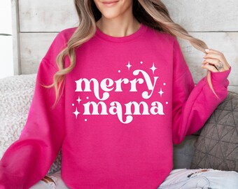Merry Mama Weihnachten Sweatshirt, Merry Mama Urlaub Sweatshirt, Frauen Weihnachten Sweatshirt, Frauen Urlaub Sweatshirt, Mama Sweatshirt