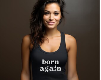 Born Again Racerback Tank Christian Workout Gym Tank Child of God Tank Summer Church Mom Gift Christian Runner Gift Praying Mama Gift