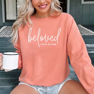 Beloved Comfort Colors Sweatshirt Christian Faith Bible Crewneck Shirt Inspirational Sweatshirt Jesus Loves Me Shirt Believer Gift for Her