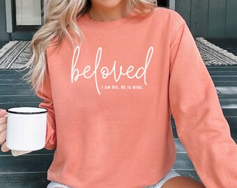 Beloved Comfort Colors Sweatshirt Christian Faith Bible Crewneck Shirt Inspirational Sweatshirt Jesus Loves Me Shirt Believer Gift for Her
