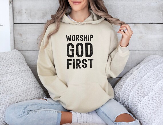 God First Hoodie Religious Christian Sweatshirt God First Hoodie Religious Christian Sweatshirt