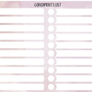 May include: A printable checklist with the title "Condiments List" on a pink watercolor background. The checklist has 10 blank lines with circles to check off.