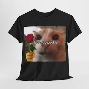 Kocham Cię Pookie Cat Unisex Męska lub Damska Bawełniana Koszulka 6 Kolorów Dostępnych, Zabawna Koszulka, Koszulka Parody, Zabawny Prezent, Mem
