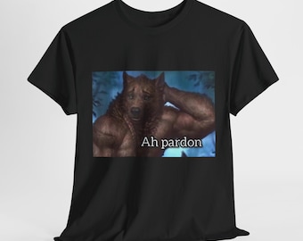 Ah Pardon 毛皮のオオカミ ユニセックス 男性または女性用 コットン T シャツ 6 色展開、面白いシャツ、パロディ シャツ、面白いギフト、ミーム