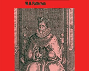 Re Giacomo VI e I e la riunione della cristianità (Cambridge Studies in Early Modern British History)