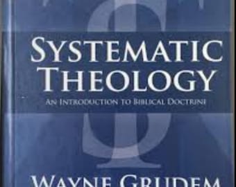 Systematic Theology, : An Introduction to Biblical Doctrine