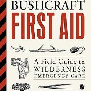 Bushcraft First Aid: A Field Guide to Wilderness Emergency Care - Etsy