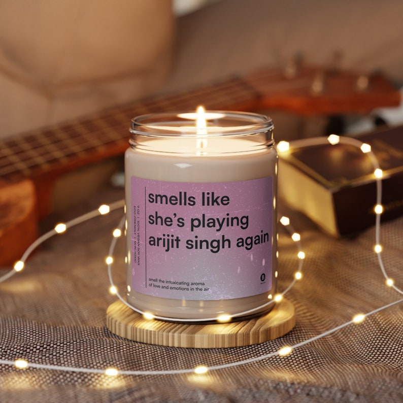 smells like she's playing arijit singh again soy eco-friendly candle