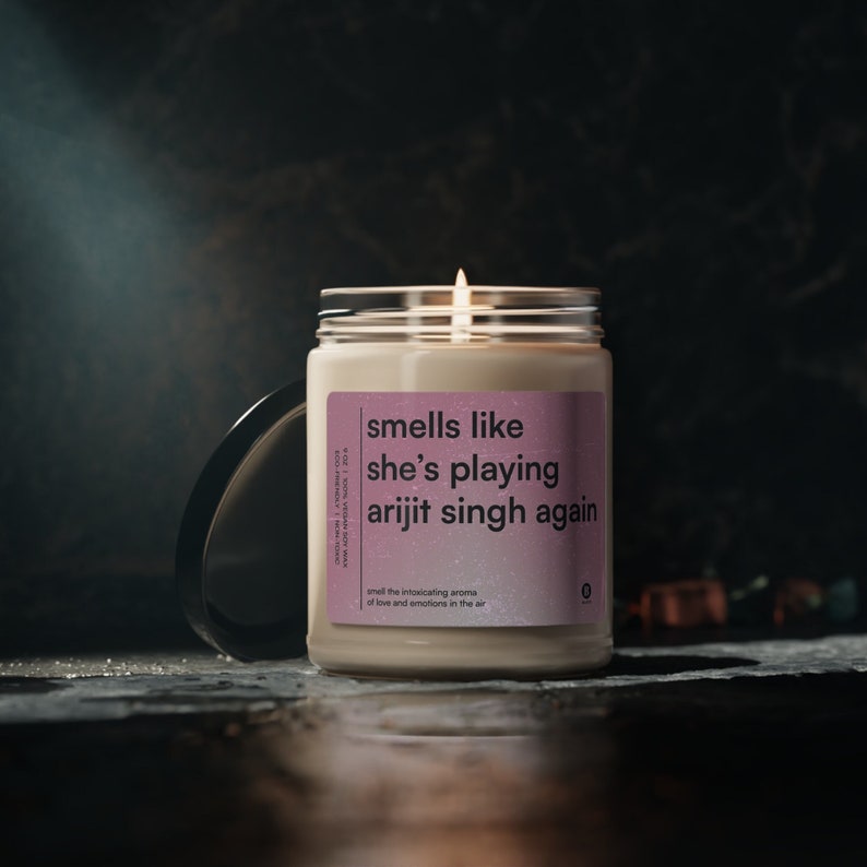 smells like she's playing arijit singh again soy eco-friendly candle