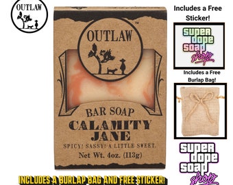 New! Outlaw Soaps CALAMITY JANE Premium Orange, Clove And Whiskey Smelling Soap! With Free Bag And Sticker!