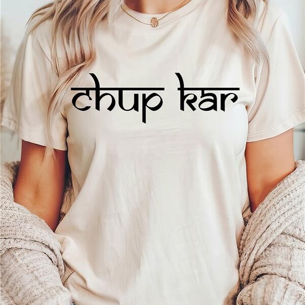 Chup Kar Desi Shirt | Funny Indian shirt, Pakistani tee shirt, desi clothes tshirt, Indian apparel, cute T-shirt, one-of-a-kind gift.