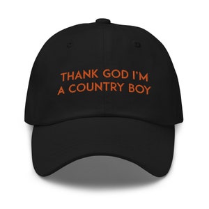 Thank God I'm A Country Boy - Baltimore Orioles Baseball Cap/Dad Hat