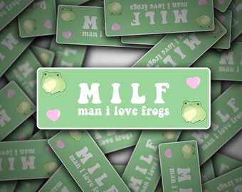 MILF Man I Love Frogs Vinyl Sticker - Car Truck Decal Cool Funny Aussie Yeah The Girls 4x4 4WD Cute Cottagecore