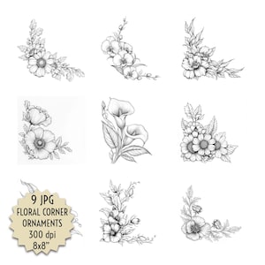 May include: Nine black and white floral corner ornaments in a variety of flower designs, including daisies, orchids, and calla lilies. The image includes text that reads "9 JPG Floral Corner Ornaments 300 dpi 8x8".