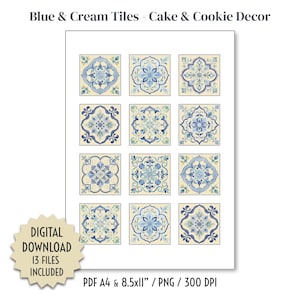 May include: A sheet of paper featuring twelve square blue and cream-colored tile designs. The tiles have intricate floral patterns. The text "Blue & Cream Tiles - Cake & Cookie Decor" is at the top. A digital download of 13 files is included.