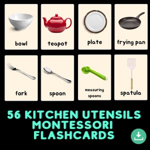 May include: Set of 10 Montessori flashcards featuring images of kitchen utensils, including a bowl, teapot, plate, frying pan, fork, spoon, measuring spoons, and spatula. The flashcards are labeled with the name of each utensil.