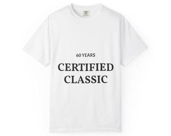 60 Years Certified Classic T-shirt | Vintage Anniversary Tee