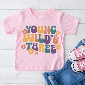 Young Wild and Three Shirt, Girl Retro 3rd Birthday Shirt, 3Year Old Birthday, Young Wild & Three theme Birthday Party, Third Birthday Tee63