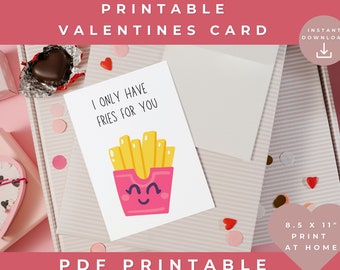 Printable Pun Valentines Day Card, I Only Have Fries For You, Instant Download, Humour Cards