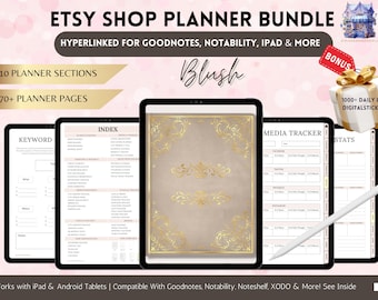May include: A digital planner bundle for Etsy shop owners, featuring 10 sections and 70+ pages. The planner is hyperlinked for use with Goodnotes, Notability, iPad, and more. The cover features a blush pink background with gold accents and the word "Blush". The bundle also includes 1000+ daily life digital stickers.
