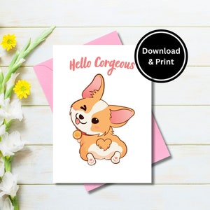 Hola Corgeous, Linda tarjeta de felicitación Corgi, Descarga instantánea de PDF, Imprimir en casa, Tarjeta de 5x7 pulgadas