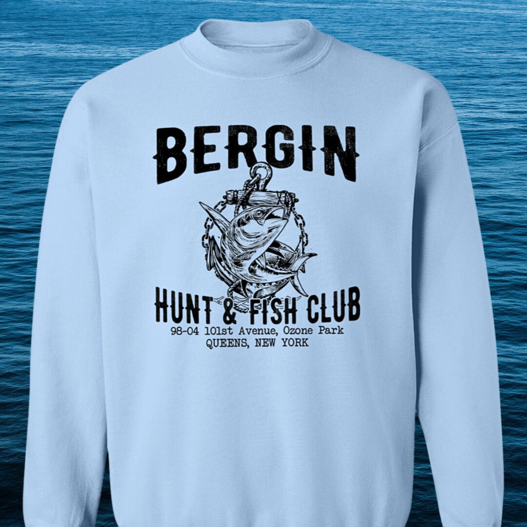 Bergin Hunt and Fish Club Sweatshirt Fishing Gift Fishing Gifts for Men